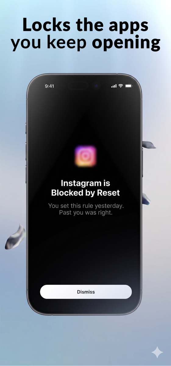 Reset locks apps you keep opening.